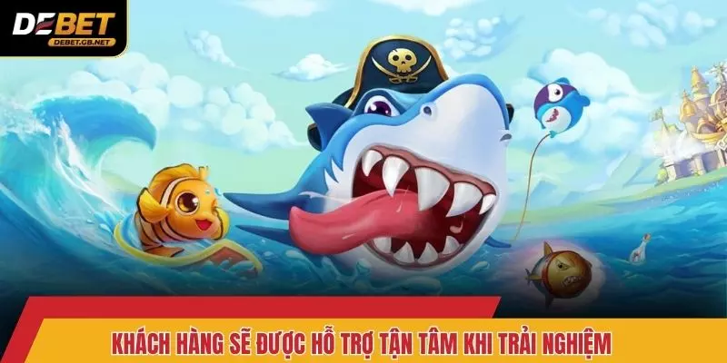 Khách hàng sẽ được hỗ trợ tận tâm khi trải nghiệm